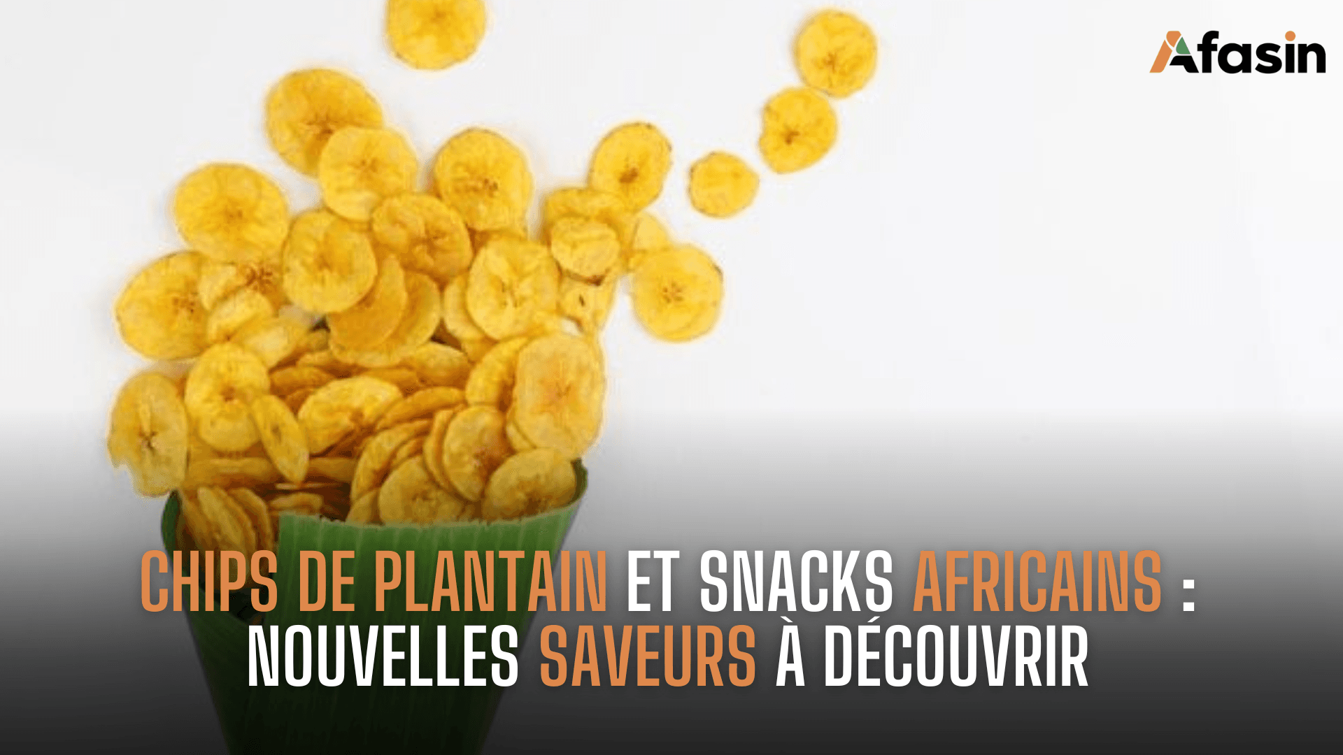 Chips de plantain et snacks africains : nouvelles saveurs à découvrir en 2026